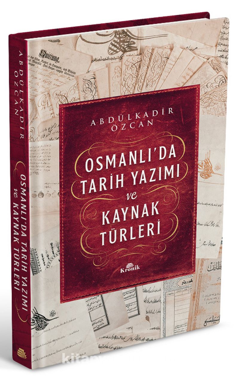 Osmanlı’da Tarih Yazımı Ve Kaynak Türleri (Ciltli) Pdf İndir - KRONİK ...